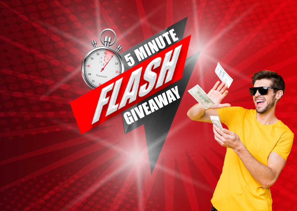 5 Minute Flash Giveaway
