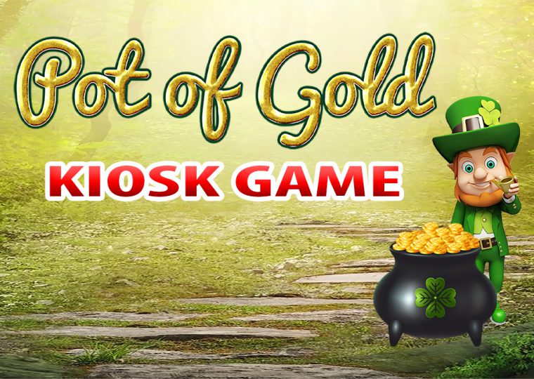 Pot of Gold Kiosk Game
