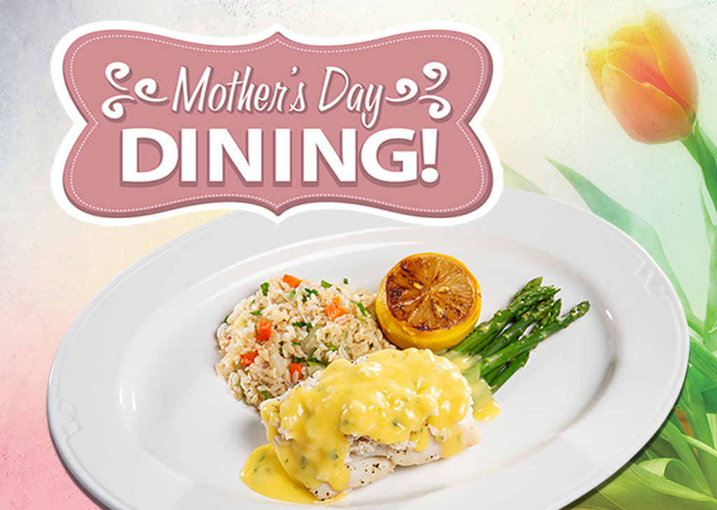 Mother’s Day Dining Special