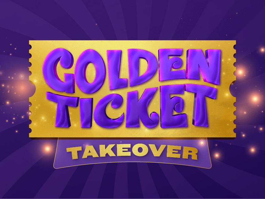 Golden Ticket Takeover