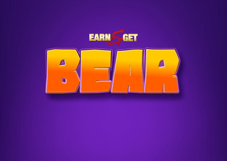 Earn & Get Bear