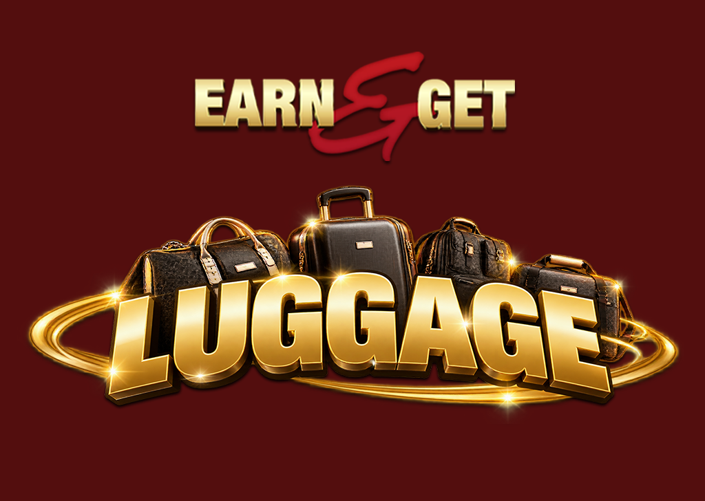 Earn & Get Luggage